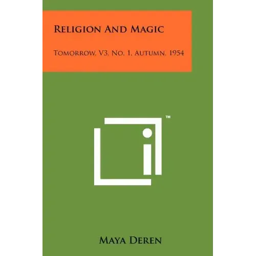 Religion And Magic: Tomorrow, V3, No. 1, Autumn, 1954