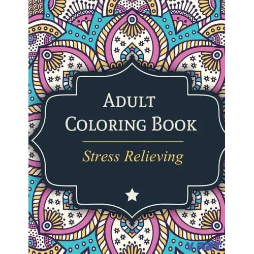 Adult Coloring Book: Stress Relieving