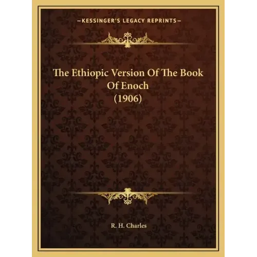 The Ethiopic Version of the Book of Enoch (1906)