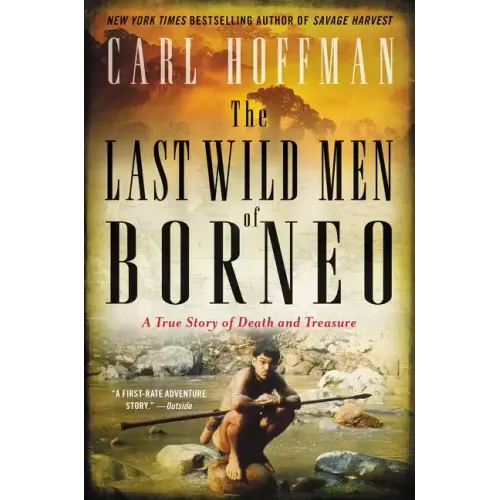 The Last Wild Men of Borneo