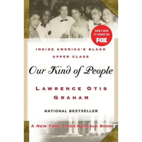 Our Kind of People: Inside America's Black Upper Class