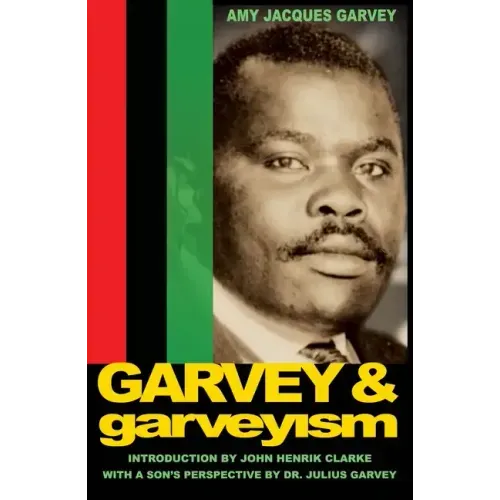 Garvey and Garveyism