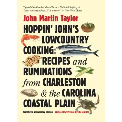 Hoppin' John's Lowcountry Cooking: Recipes and Ruminations from Charleston and the Carolina Coastal Plain