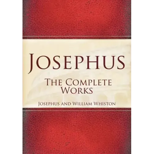 Josephus: The Complete Works