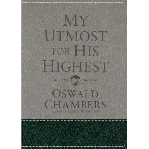 My Utmost for His Highest: Updated Language Gift Edition (a Daily Devotional with 366 Bible-Based Readings)