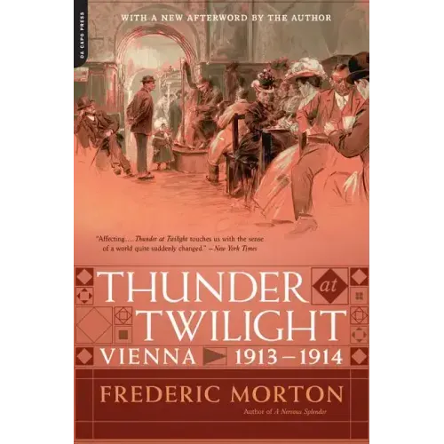 Thunder at Twilight: Vienna 1913/1914
