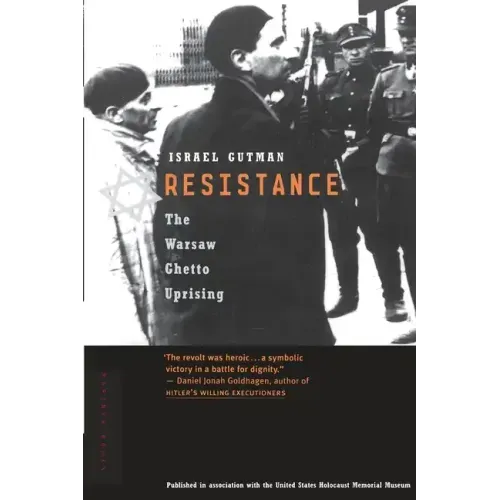 Resistance: The Warsaw Ghetto Uprising