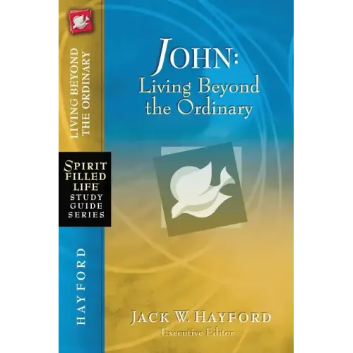 John: Living Beyond the Ordinary