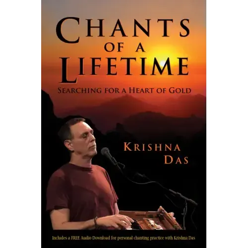 Chants of a Lifetime: Searching for a Heart of Gold