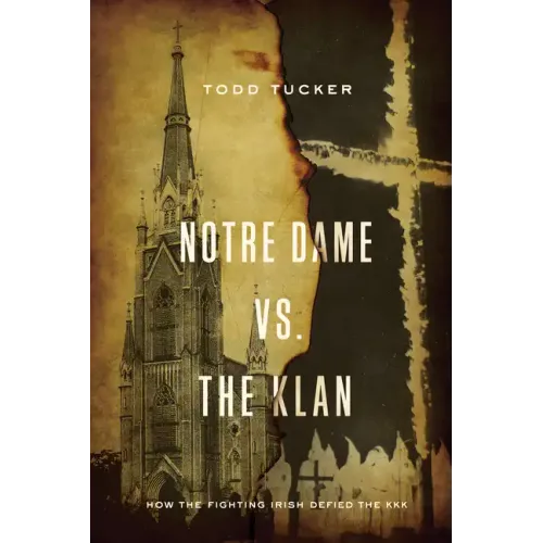 Notre Dame vs. The Klan: How the Fighting Irish Defied the KKK