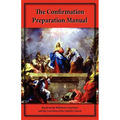 The Confirmation Preparation Manual