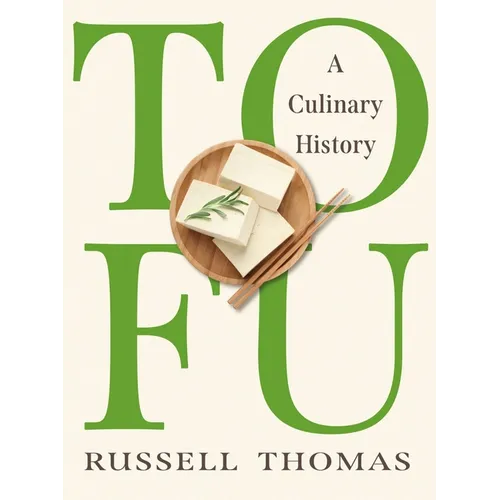 Tofu: A Culinary History
