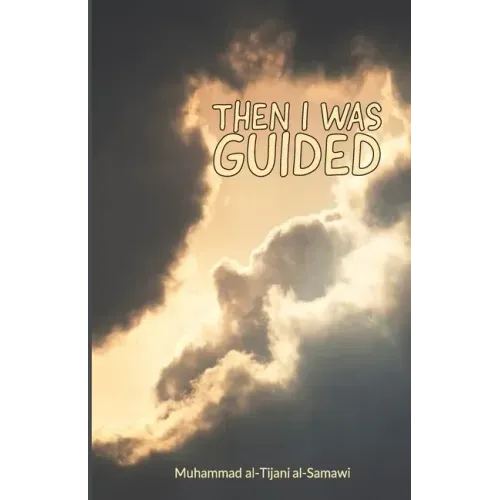 Then I Was Guided