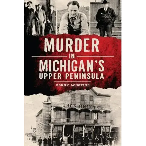 Murder in Michigan's Upper Peninsula
