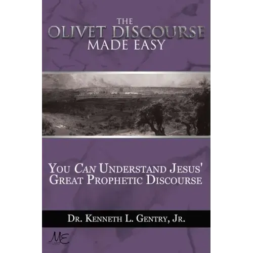 The Olivet Discoures Made Easy