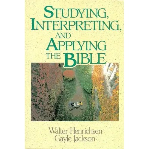 Studying, Interpreting, and Applying the Bible