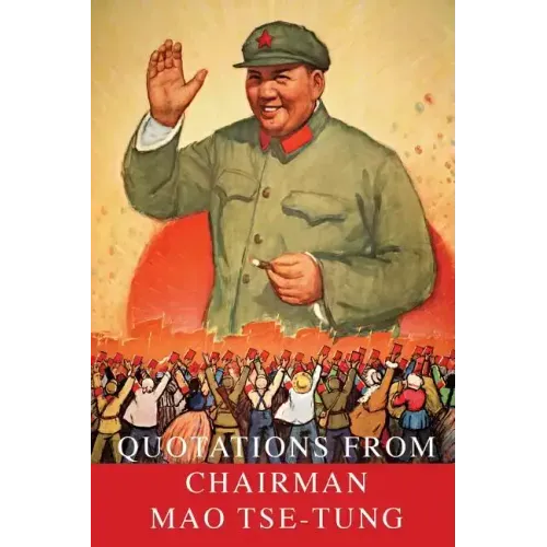 Quotations From Chairman Mao Tse-Tung