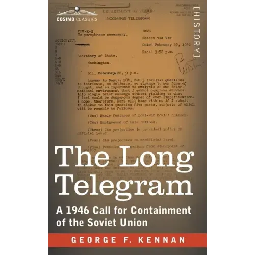 The Long Telegram: A 1946 Call for Containment of the Soviet Union