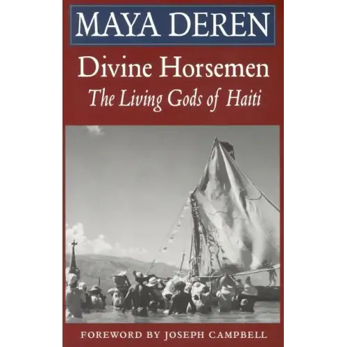 Divine Horsemen: The Living Gods of Haiti (Revised)
