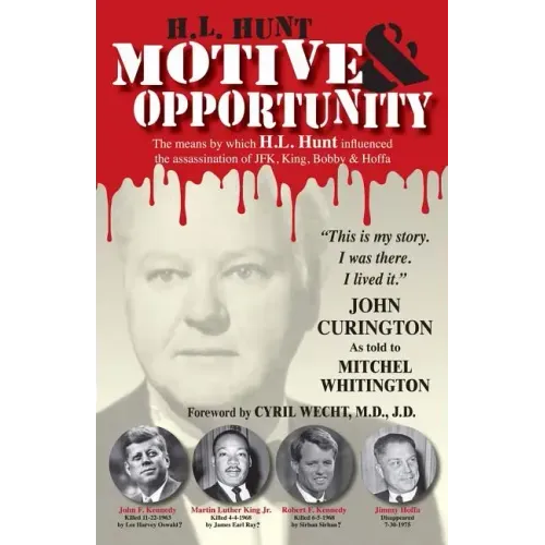 H.L. Hunt: Motive & Opportunity