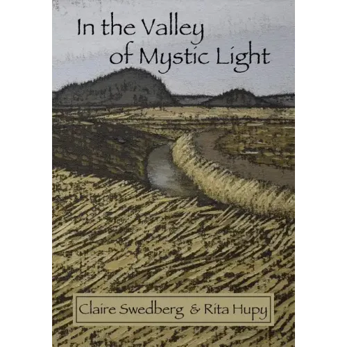 In the Valley of Mystic Light: An Oral History of the Skagit Valley Arts Scene