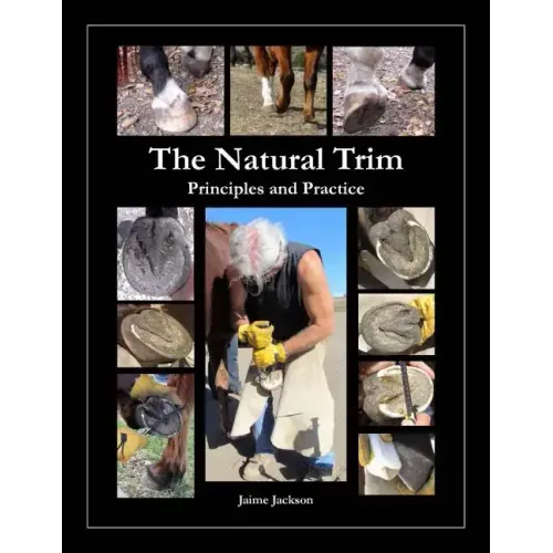 The Natural Trim: Principles and Practice