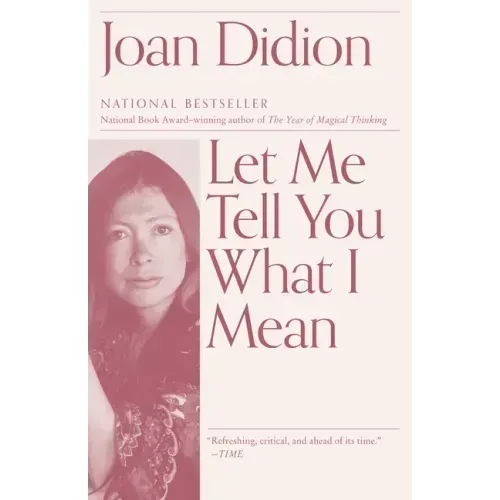 Let Me Tell You What I Mean: An Essay Collection
