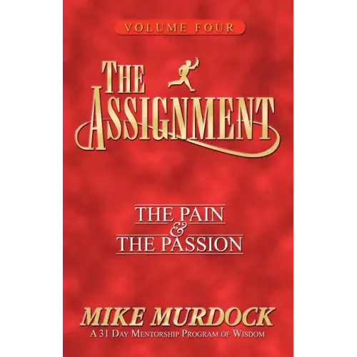 The Assignment Vol 4: The Pain & The Passion