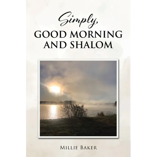 Simply, Good Morning and Shalom