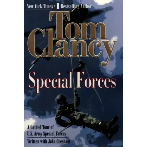 Special Forces: A Guided Tour of U.S. Army Special Forces