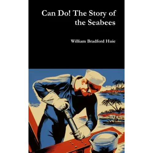 Can Do! The Story of the Seabees