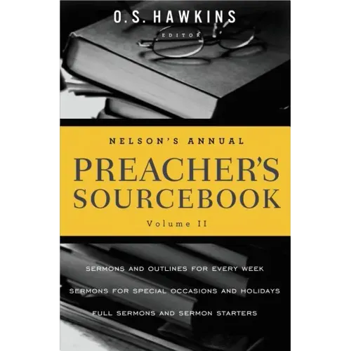 Nelson's Annual Preacher's Sourcebook, Volume II