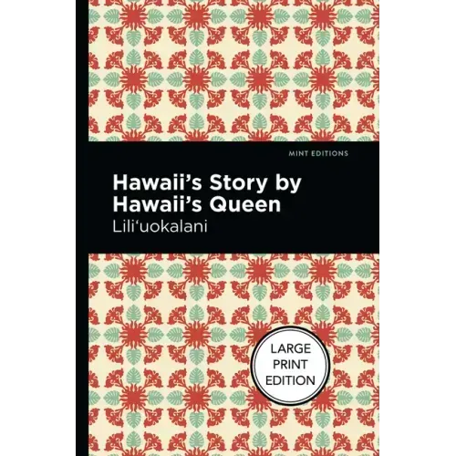 Hawaii's Story by Hawaii's Queen