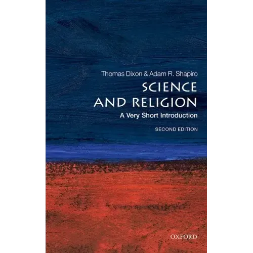 Science and Religion: A Very Short Introduction