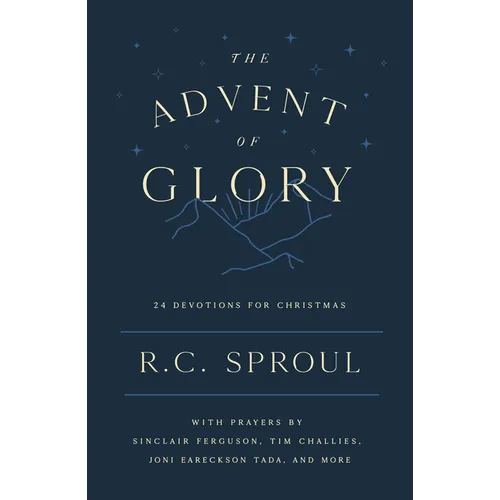 The Advent of Glory: 24 Devotions for Christmas