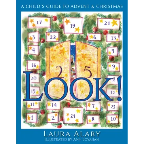 Look!: A Child's Guide to Advent and Christmas -- Part of the Circle of Wonder Series