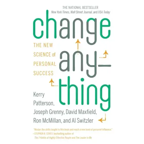 Change Anything: The New Science of Personal Success