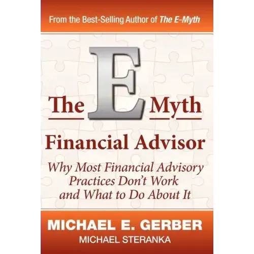 The E-Myth Financial Advisor