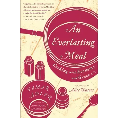 An Everlasting Meal: Cooking with Economy and Grace