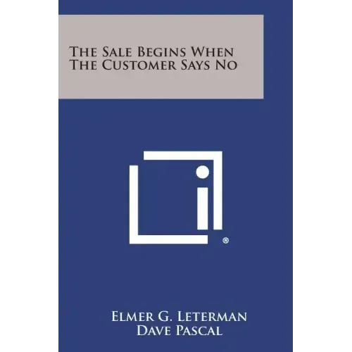 The Sale Begins When the Customer Says No