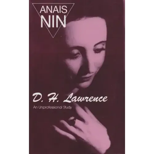 D. H. Lawrence: An Unprofessional Study