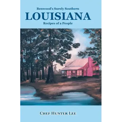 Louisiana: Recipes of a People