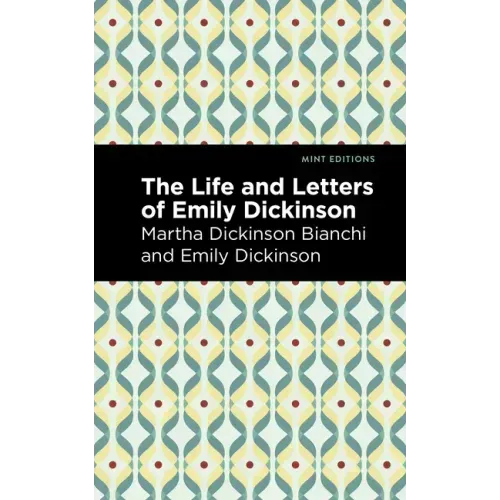 Life and Letters of Emily Dickinson