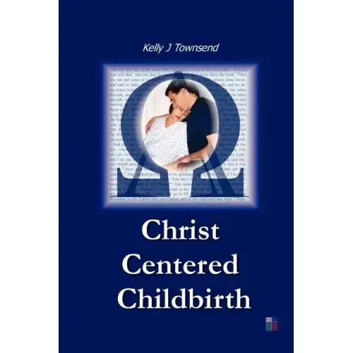 Christ Centered Childbirth