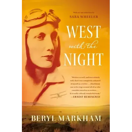 West with the Night: A Memoir