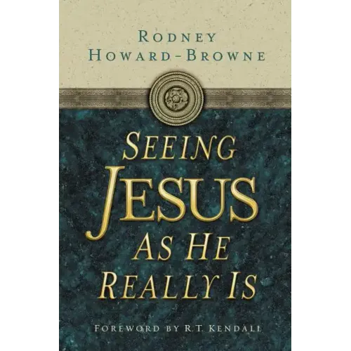 Seeing Jesus as He Really Is