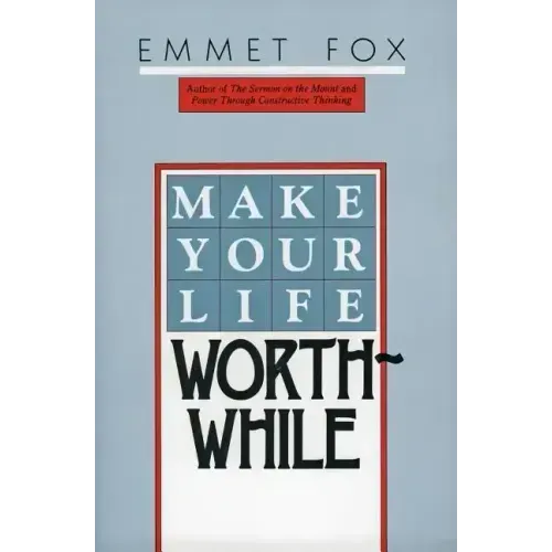 Make Your Life Worthwhile