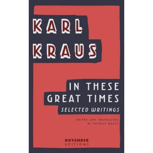In These Great Times: Selected Writings