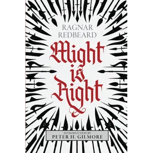 Might is Right: The Authoritative Edition