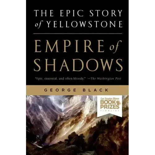 Empire of Shadows: The Epic Story of Yellowstone
